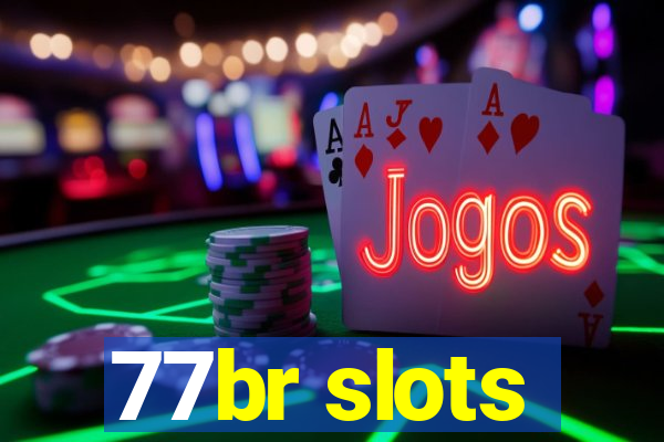 77br slots